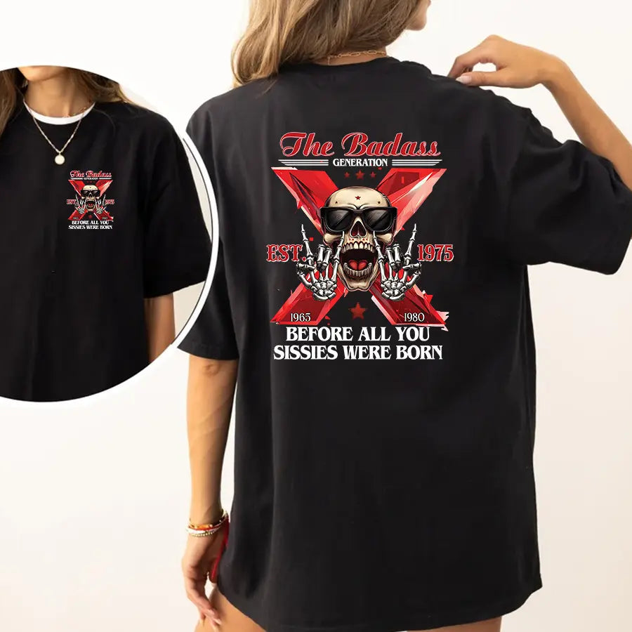 Personalized The Badass Generation X T-Shirt/Sweatshirt/Hoodie – Retro Generation X Gift For Mom Dad