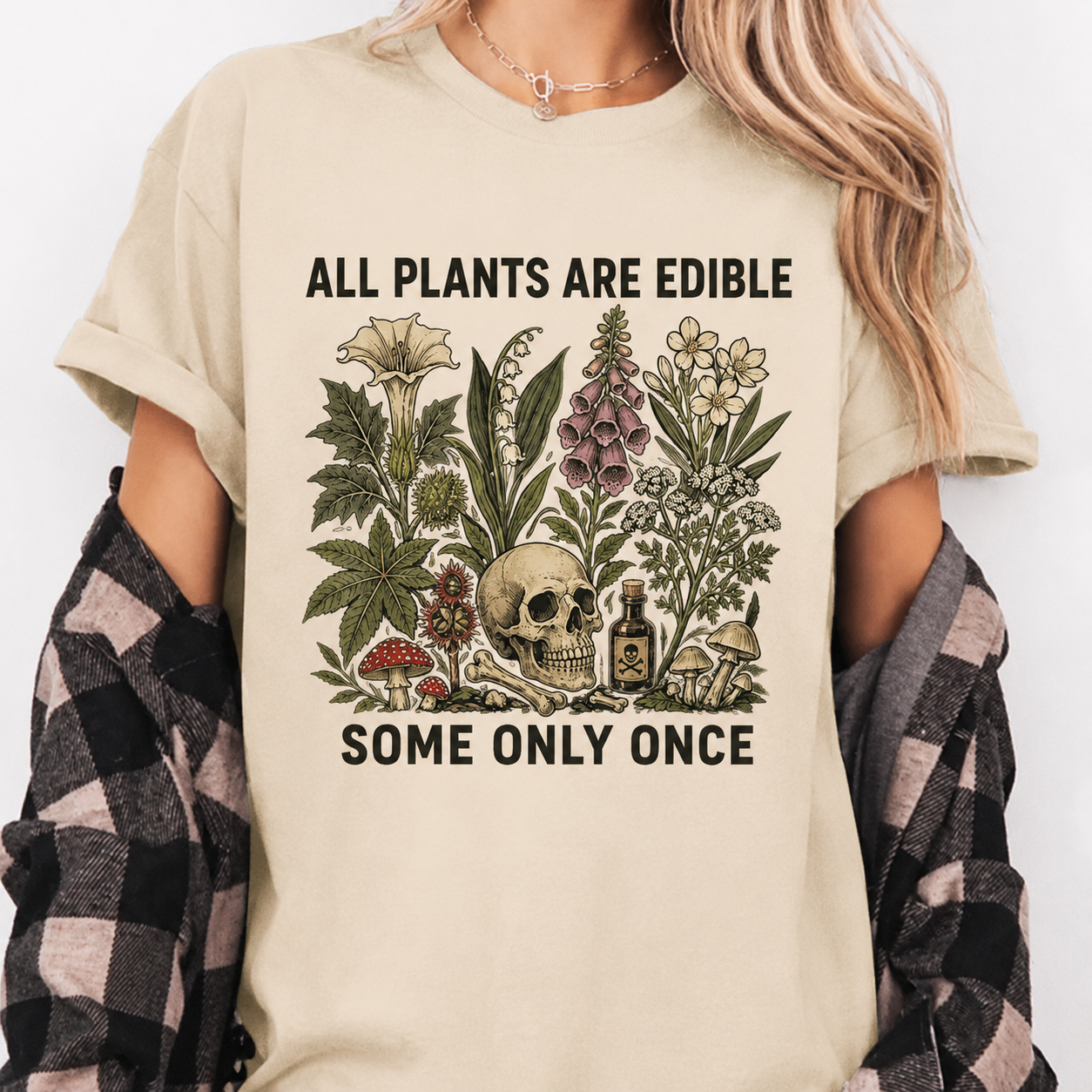 All Plants Are Edible Tee – Dark Botanical Humor Shirt/Sweatshirt/Hoodie