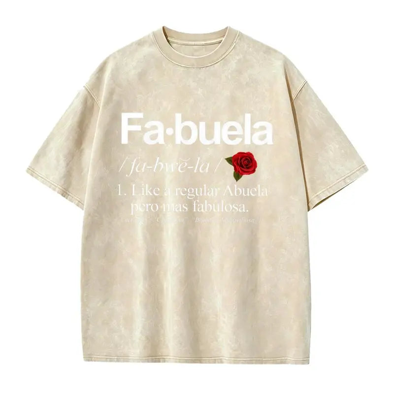 Fabuela Definition T-Shirt/Sweatshirt/Hoodie – Funny Latina Abuela Grandma Gift Tee