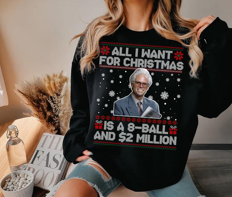 Baby Billy All I Want For Christmas Is A 8-Ball And 2 Million Christmas Shirt