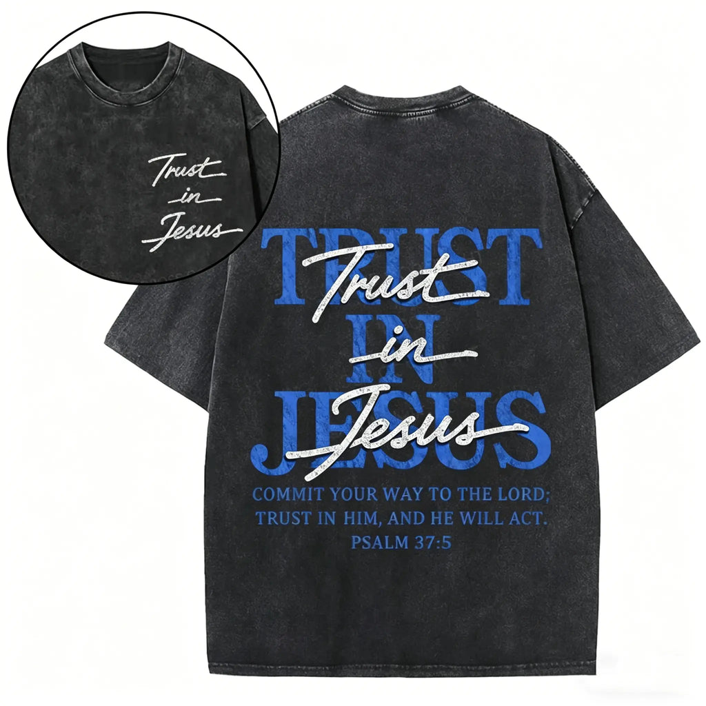 Trust In Jesus Vintage Washed Tee – Christian Graphic T-Shirt/Sweatshirt/Hoodie