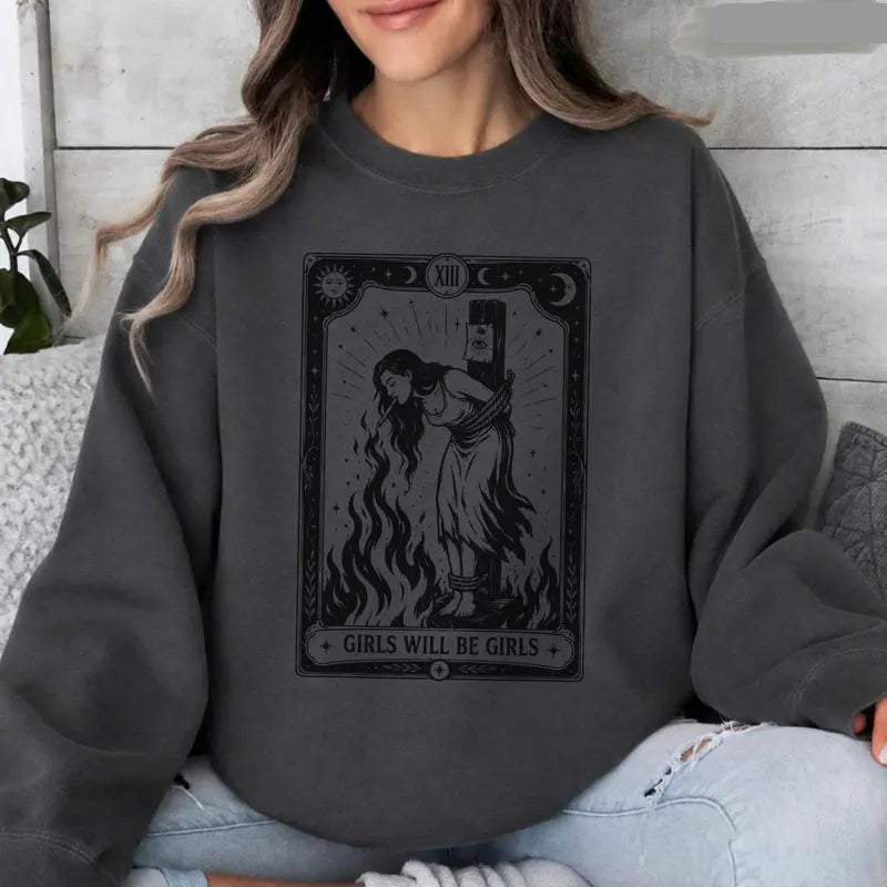 Girls Will Be Girls Sweatshirt/Hoodie/T-Shirt – Vintage Gothic Witch Tarot Graphic Crewneck