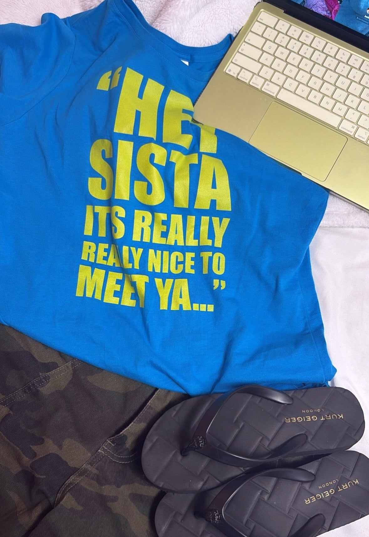 Hey Sista "It’s Really Nice to Meet Ya " Shirt/Sweatshirt/Hoodie – Funny Quote Graphic Cotton Tee
