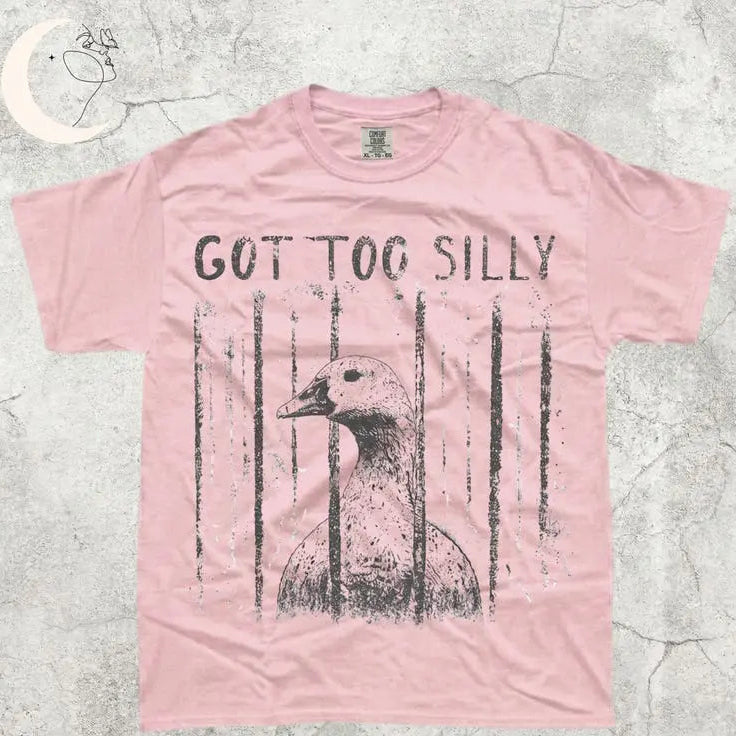 🦢Got Too Silly Goose Tee /Sweatshirt/Hoodie