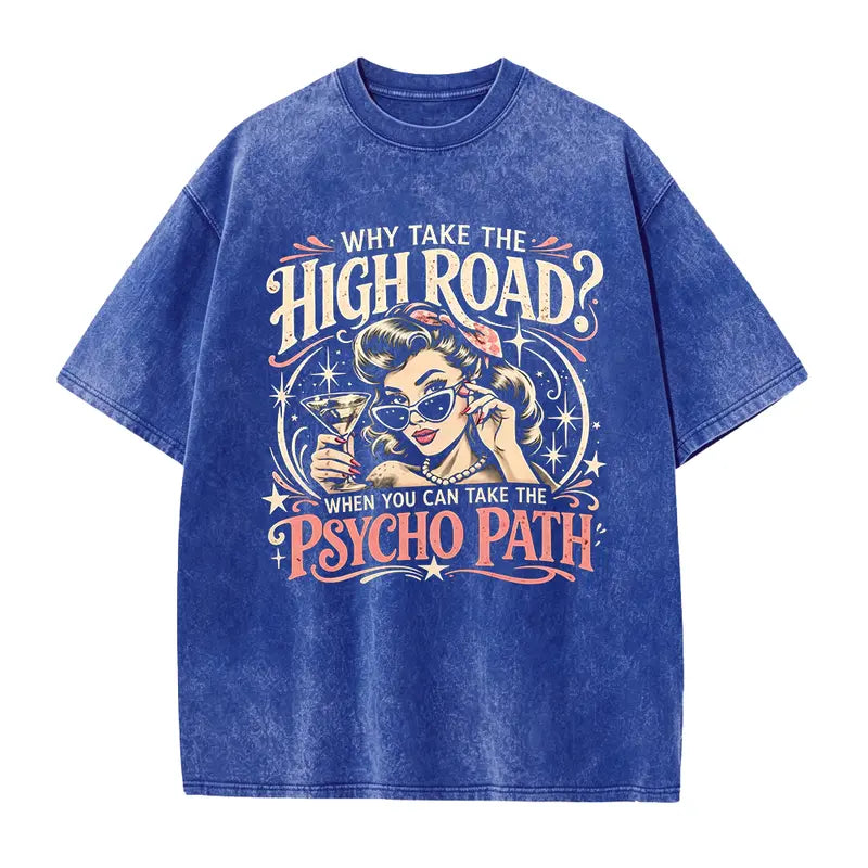 Psycho Path Vintage Graphic Tee – Retro Sarcastic Washed Streetwear Shirt/Sweatshirt/Hoodie