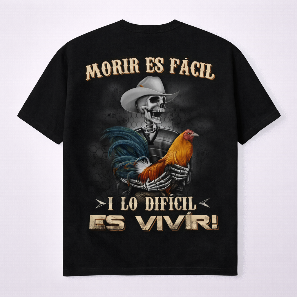 “Morir Es Fácil” Mexican Rooster T-Shirt/Sweatshirt/Hoodie – Gamefowl Graphic Tee for Men