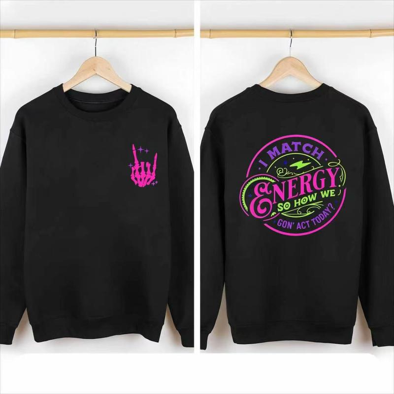 I Match Energy Graphic Tee – Women's Gothic Skeleton Hand Front & Back T-Shirt/Sweatshirt/Hoodie