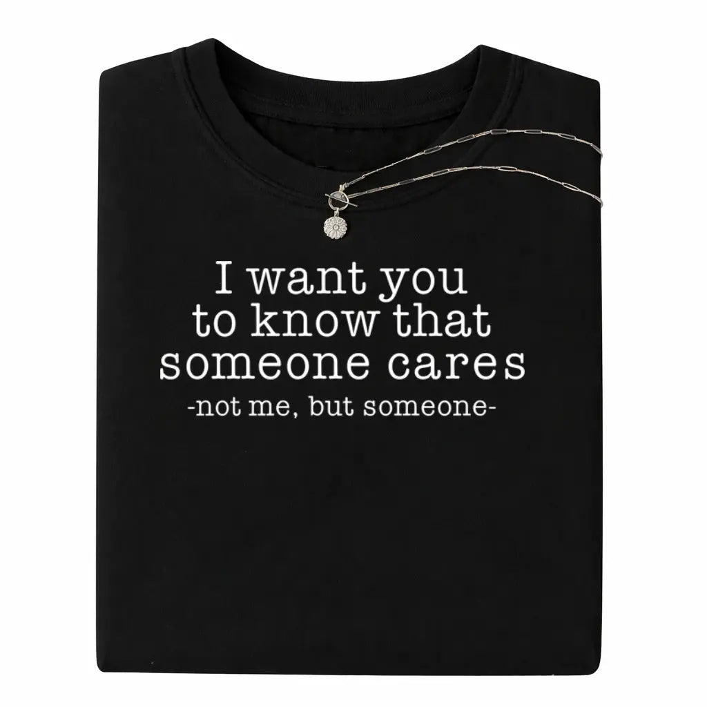 Someone Cares… Not Me Funny Introvert T-Shirt/Sweatshirt/Hoodie