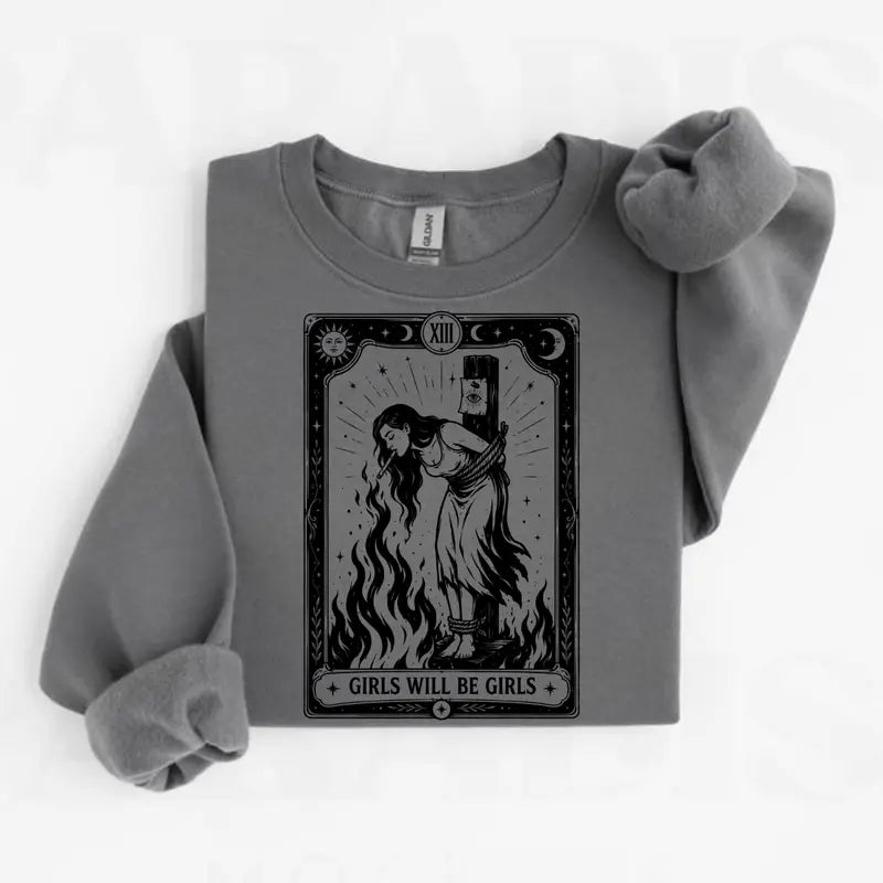 Girls Will Be Girls Sweatshirt/Hoodie/T-Shirt – Vintage Gothic Witch Tarot Graphic Crewneck