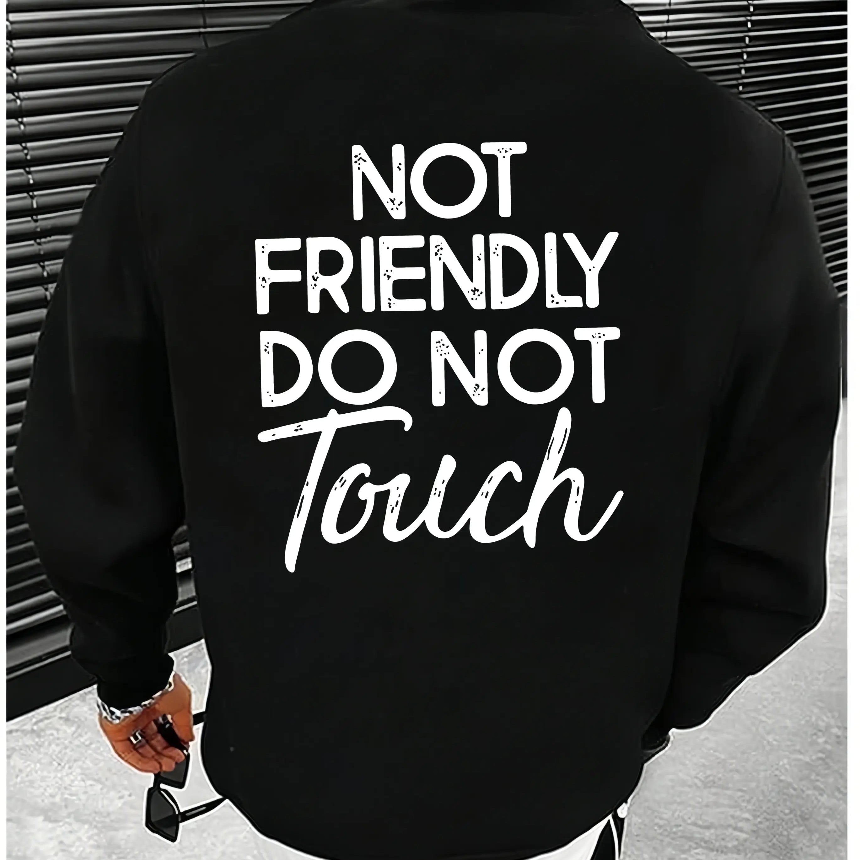 “Not Friendly, Do Not Touch” Hoodie/T-shirt/Sweatshirt – Streetwear Graphic Pullover