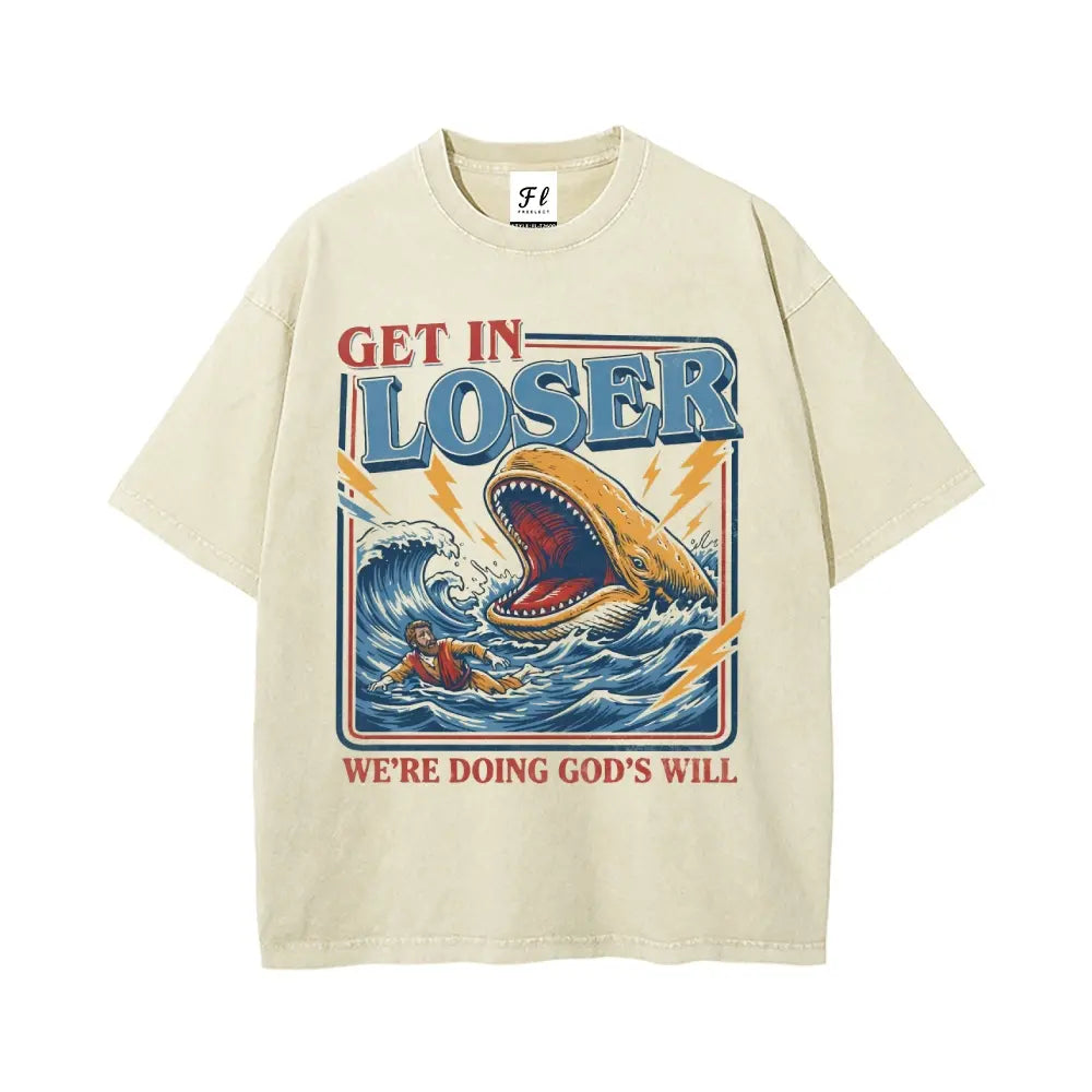 Jonah & the Whale T-Shirt – "Get In Loser, We're Doing God's Will" Christian Humor Tee