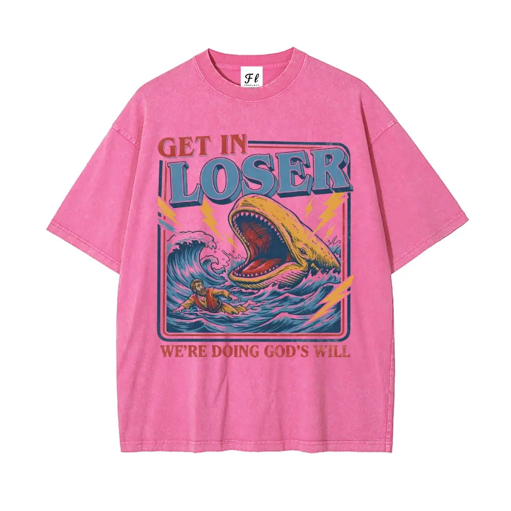 Jonah & the Whale T-Shirt – "Get In Loser, We're Doing God's Will" Christian Humor Tee