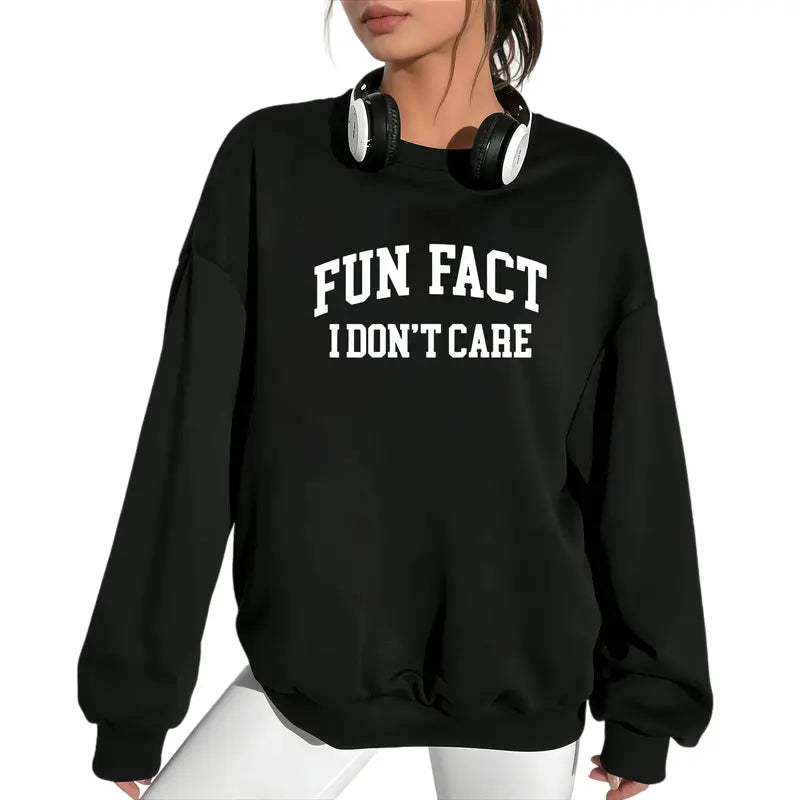 Fun Fact I Don't Care T-Shirt/Sweatshirt/Hoodie – Funny Sarcastic Graphic Tee for Women