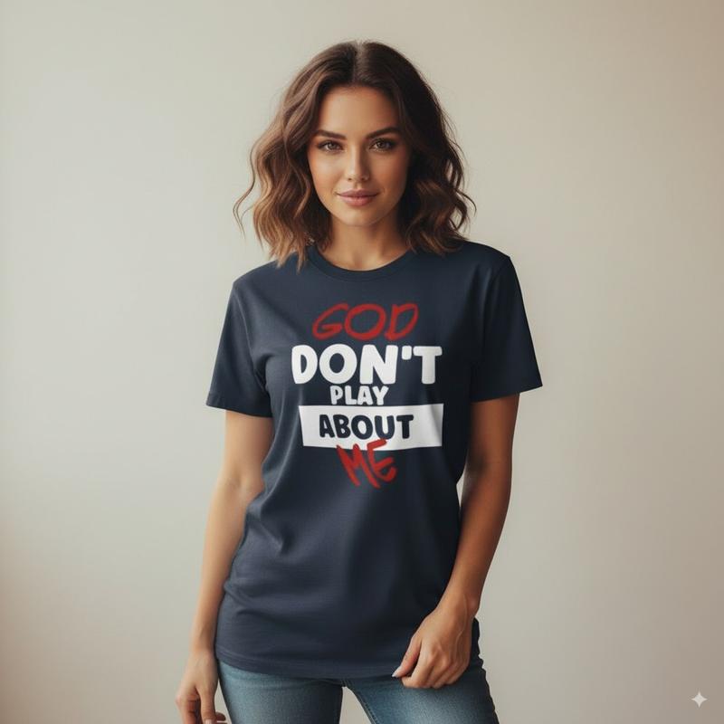 Plus Size Trendy Casual T-Shirt with Inspirational God Don't Play About Me Quote Print for American Women All Seasons Cotton Loose Top Unisex Garment