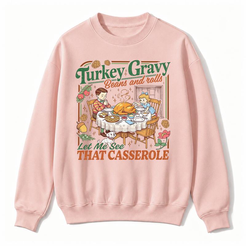 Turkey Gravy Beans and Rolls Sweatshirt/Hoodie/T-shirt – Retro Funny Thanksgiving Crewneck