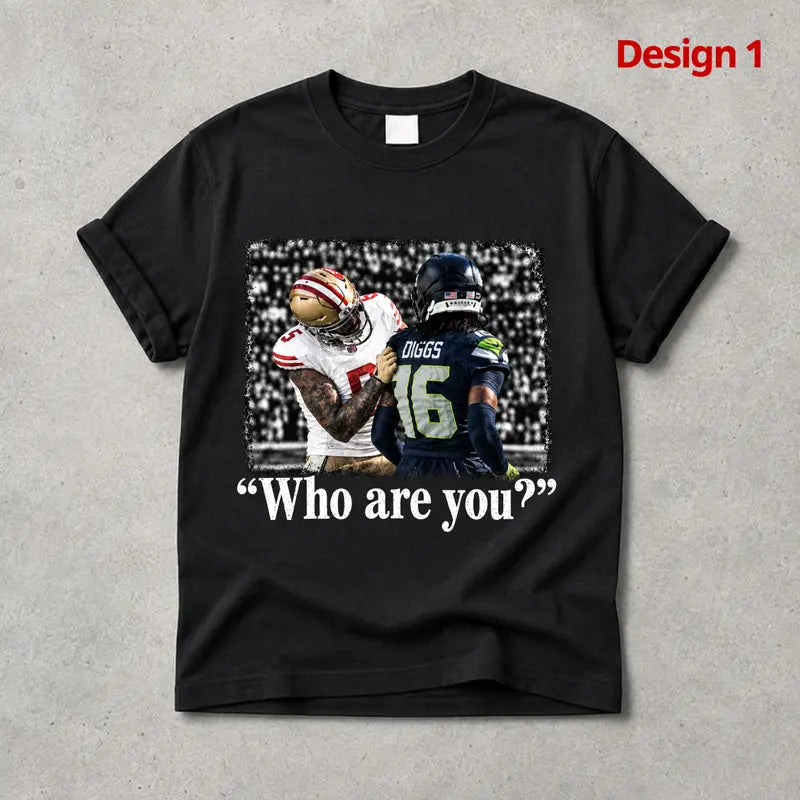 Who Are You? San Francisco Football Meme T-Shirt/Sweatshirt/Hoodie – Vintage Rivalry Graphic Tee