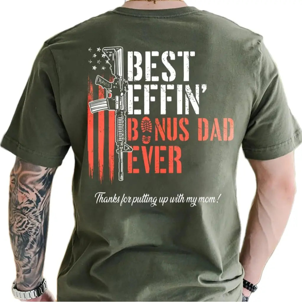Best Effin’ Bonus Dad Ever Tee ❤️ – Father’s Day Gift Shirt/Sweatshirt/Hoodie