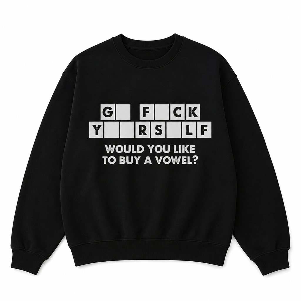 Would You Like to Buy a Vowel Funny T-Shirt/Sweatshirt/Hoodie – Sarcastic Word Puzzle Graphic Tee, Adult Humor Shirt
