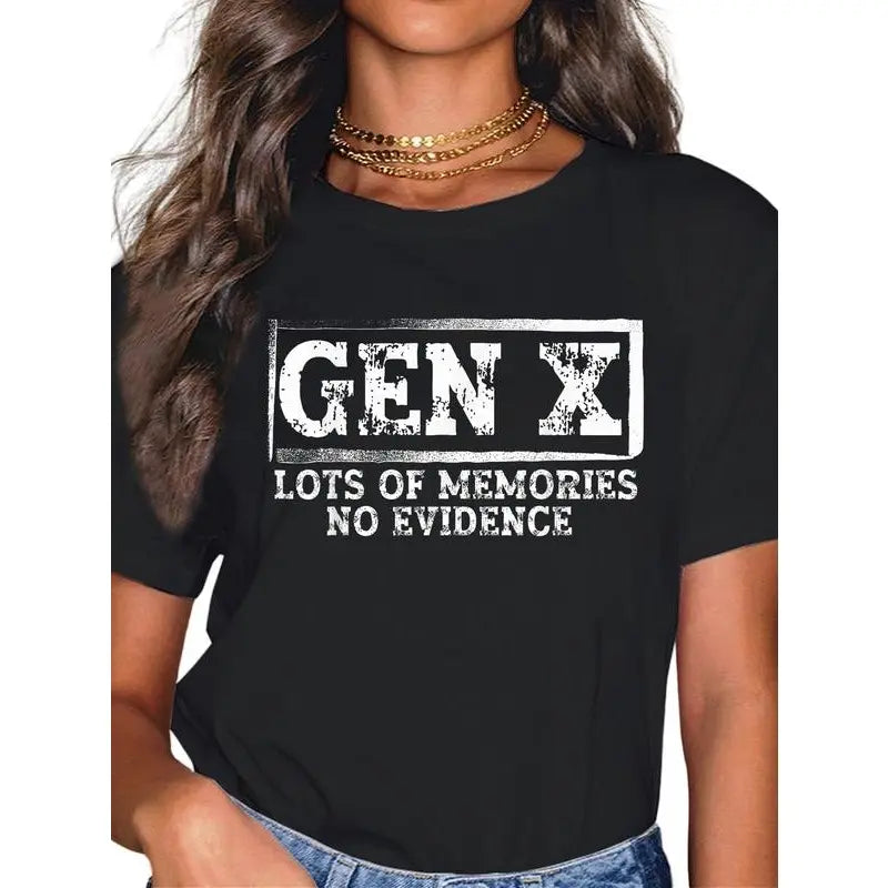 GEN X “Lots of Memories, No Evidence” Funny T-Shirt/Sweatshirt/Hoodie – Sarcastic Graphic Tee