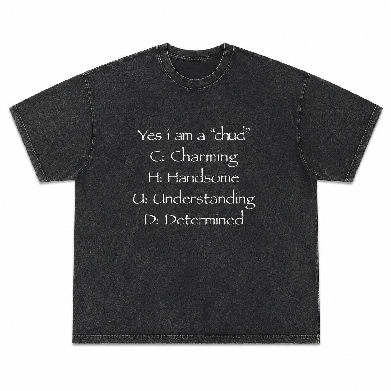 Funny Yes i am a chud T-Shirt | Acronym Ironic Internet Humor Shirt/Sweatshirt/Hoodie