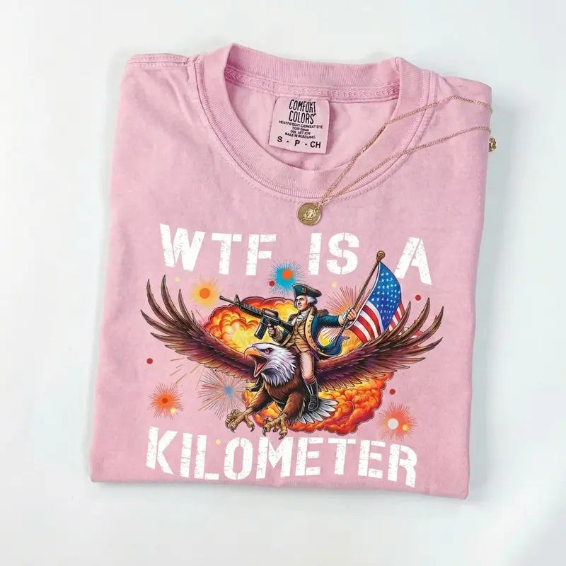Funny WTF Is a Kilometer Eagle Graphic Tee/Sweatshirt/Hoodie