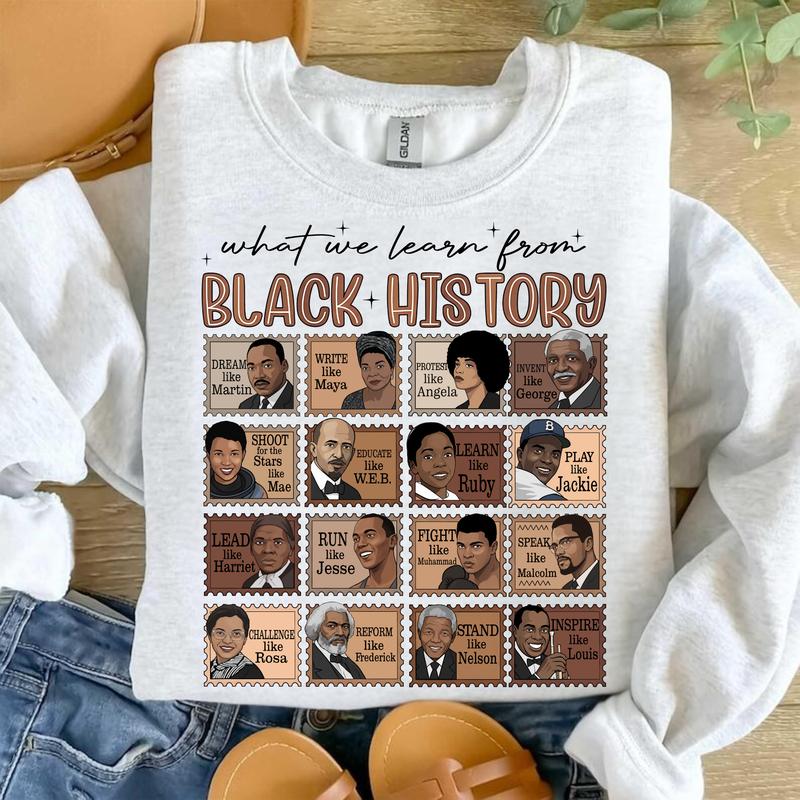 What We Learn From Black History Sweatshirt – Black History Month Crewneck, African American Education Pride Outfit, Inspirational Cultural Heritage Gift