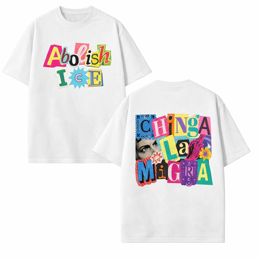ICE OUT Anti ICE Unisex T-Shirt/Sweatshirt/Hoodie, Chinga La Migra Double-Sided Vintage Cotton Graphic Tee, Human Rights Abolish Ice Casual Shirt