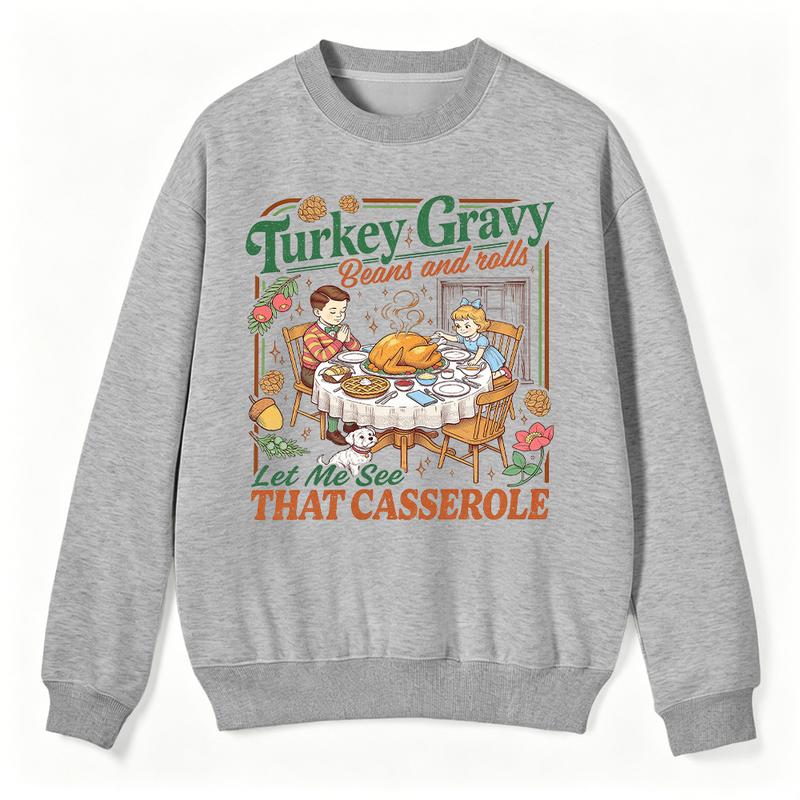 Turkey Gravy Beans and Rolls Sweatshirt/Hoodie/T-shirt – Retro Funny Thanksgiving Crewneck