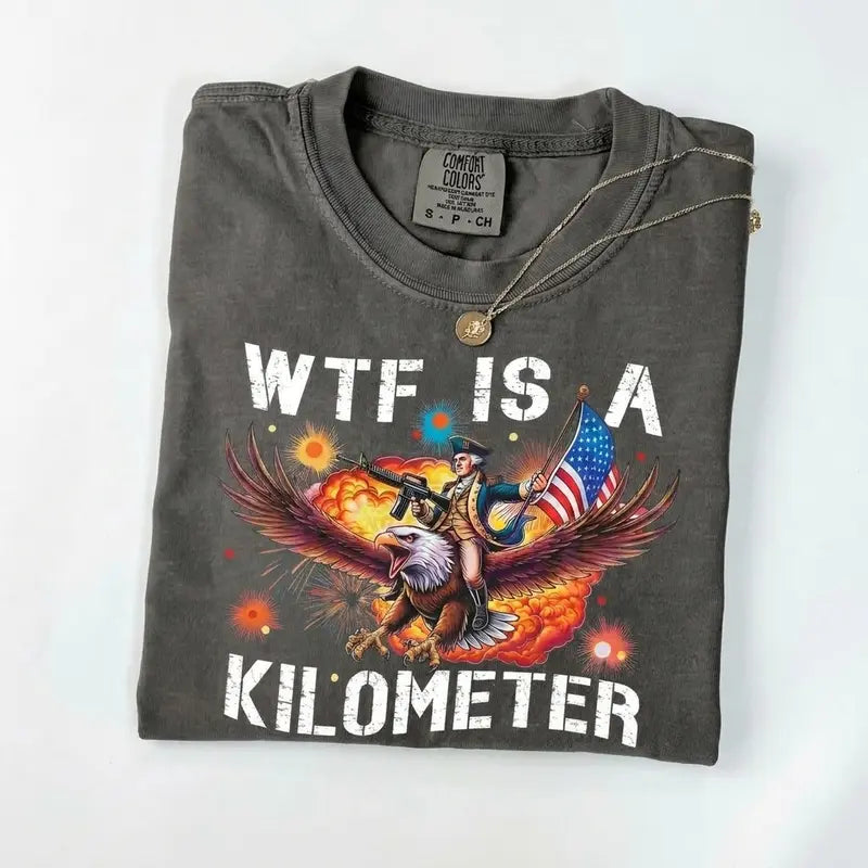 Funny WTF Is a Kilometer Eagle Graphic Tee/Sweatshirt/Hoodie