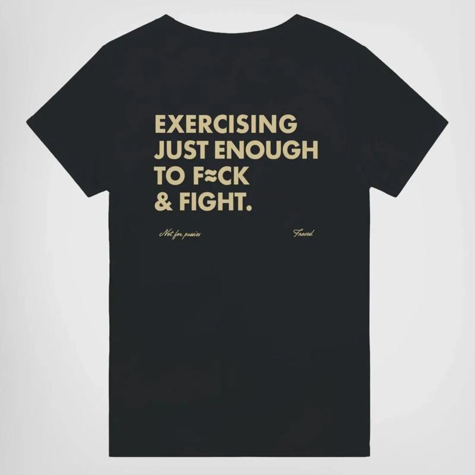 “Exercising Just Enough to F*ck & Fight” Funny T-Shirt/Sweatshirt/Hoodie – Bold Graphic Tee