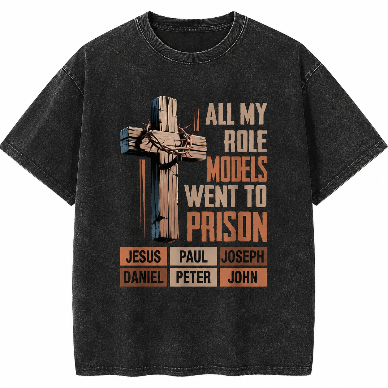 "All My Role Models Went To Prison" Christian T-Shirt/Sweatshirt/Hoodie