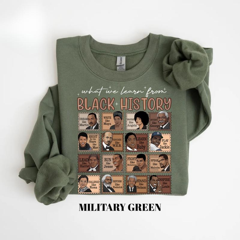 What We Learn From Black History Sweatshirt – Black History Month Crewneck, African American Education Pride Outfit, Inspirational Cultural Heritage Gift