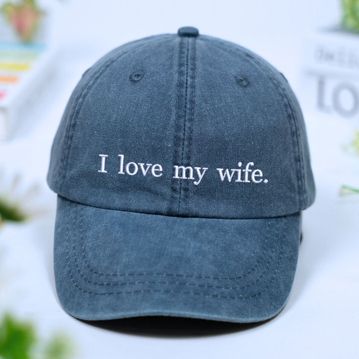 Custom I Love My Wife Dyed Hat, Embroidered Gift for Husband, Funny Hat