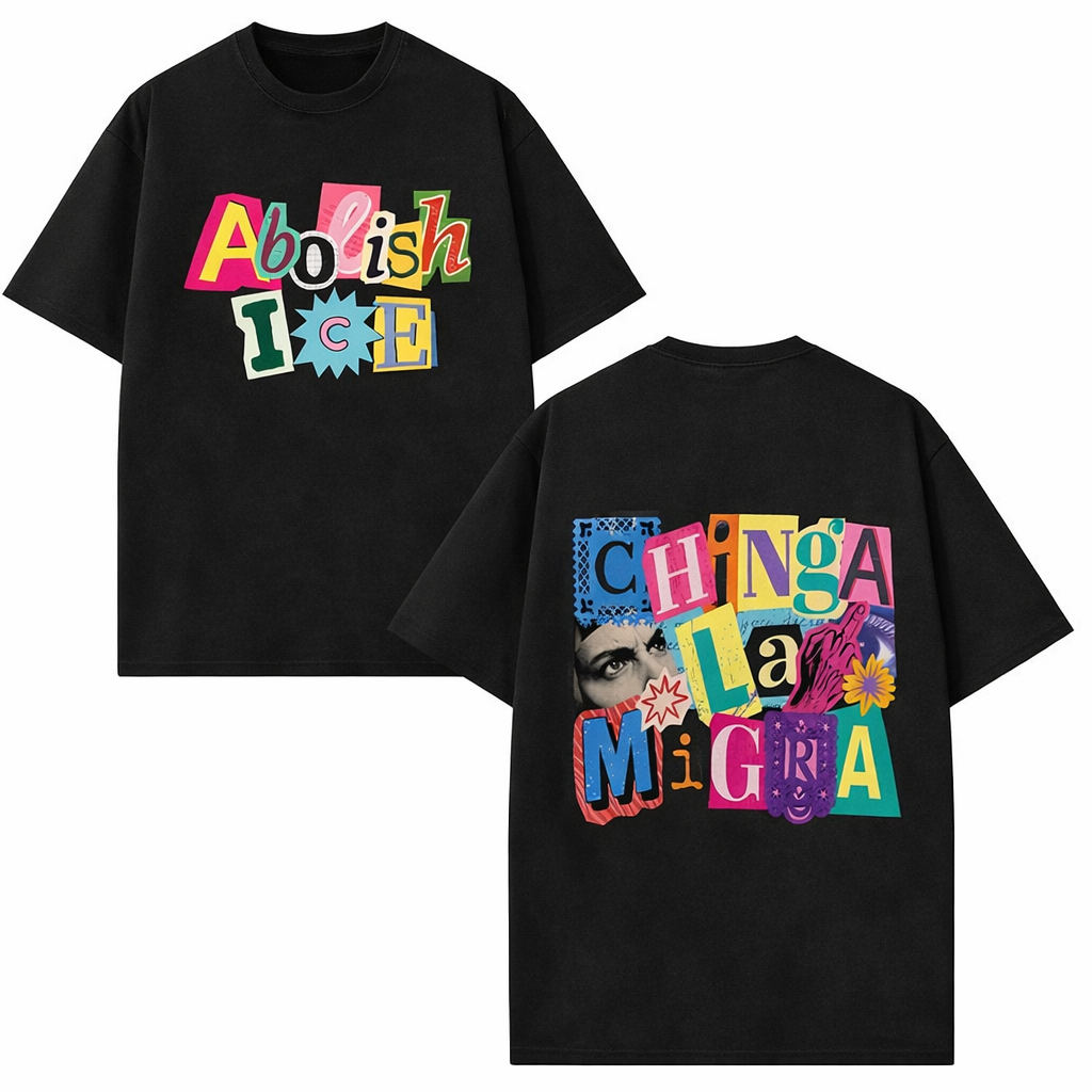 ICE OUT Anti ICE Unisex T-Shirt/Sweatshirt/Hoodie, Chinga La Migra Double-Sided Vintage Cotton Graphic Tee, Human Rights Abolish Ice Casual Shirt