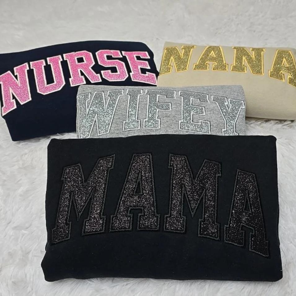 Custom Embroidered Glitter MAMA Sweatshirt-Gift For Mom & Grandma