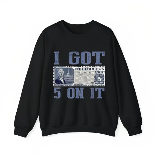 I Got $5 on It Graphic T-Shirt/Sweatshirt/Hoodie – Vintage Money Print Streetwear Tee, Loose Fit Casual Short Sleeve Shirt for Men & Women