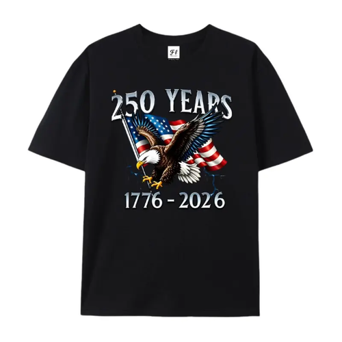 250 Years 1776–2026 T-Shirt/Sweatshirt/Hoodie – USA Anniversary Patriotic Eagle Graphic Tee