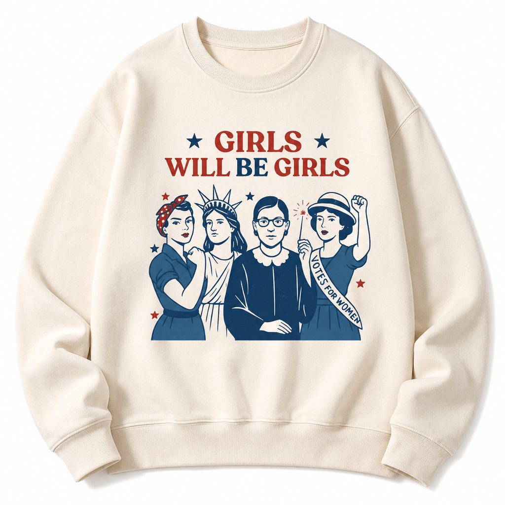 Girls Will Be Girls Patriotic Feminist Graphic T-Shirt/Sweatshirt/Hoodie