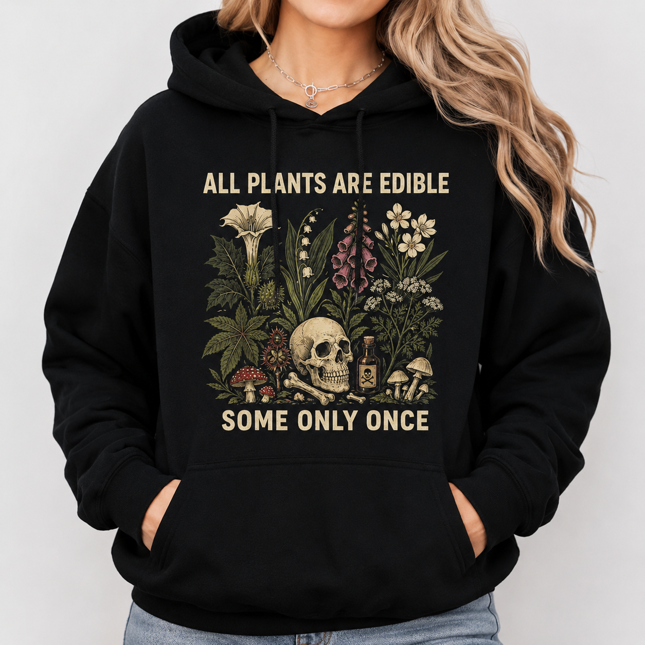All Plants Are Edible Tee – Dark Botanical Humor Shirt/Sweatshirt/Hoodie