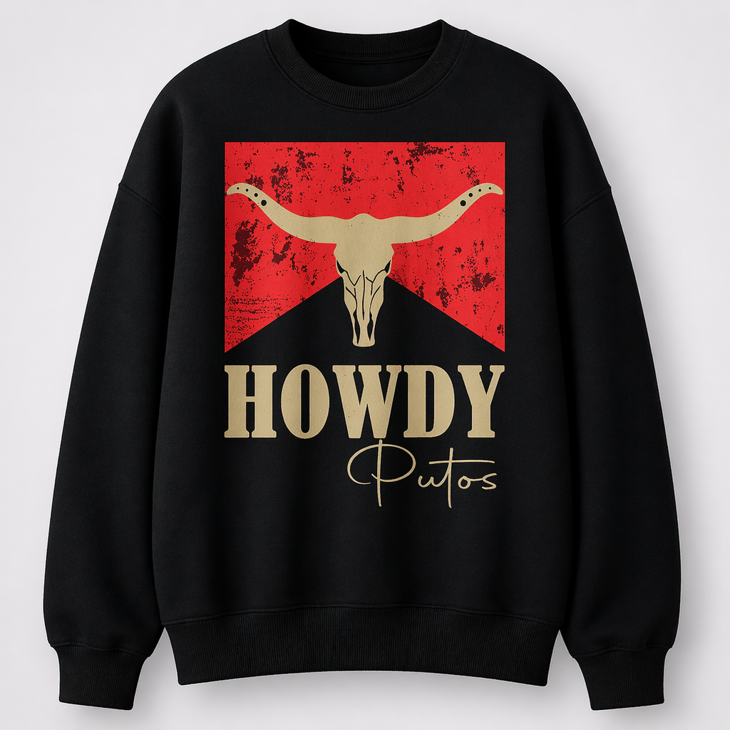 “Howdy Putos” Bull Skull T-Shirt/Sweatshirt/Hoodie – Western Cowboy Graphic Tee