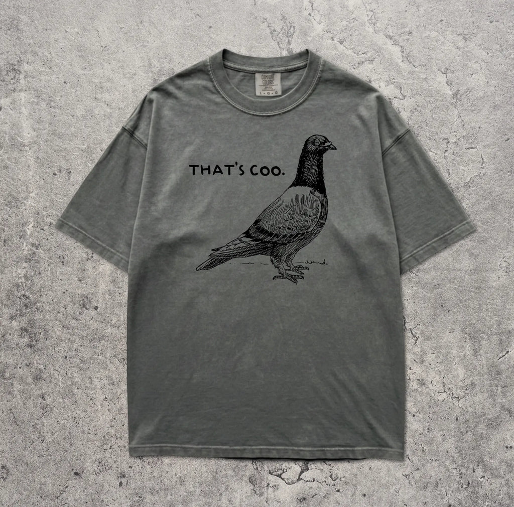 That's Coo. Vintage Graphic T-Shirt/Sweatshirt/Hoodie – Funny Pigeon Meme Tee