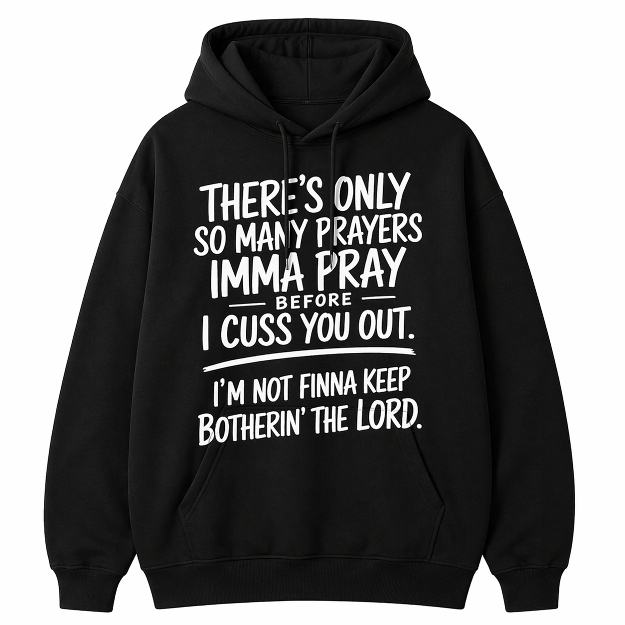 “I Pray Before I Cuss You Out” Funny Christian T-Shirt/Sweatshirt/Hoodie – Faith Humor Graphic Tee