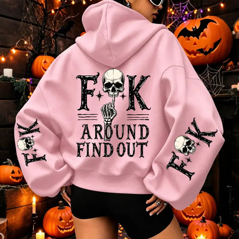 Fuck Around and Find Out Hoodie/Sweatshirt – Women’s Skeleton Graphic Oversized Sweatshirt