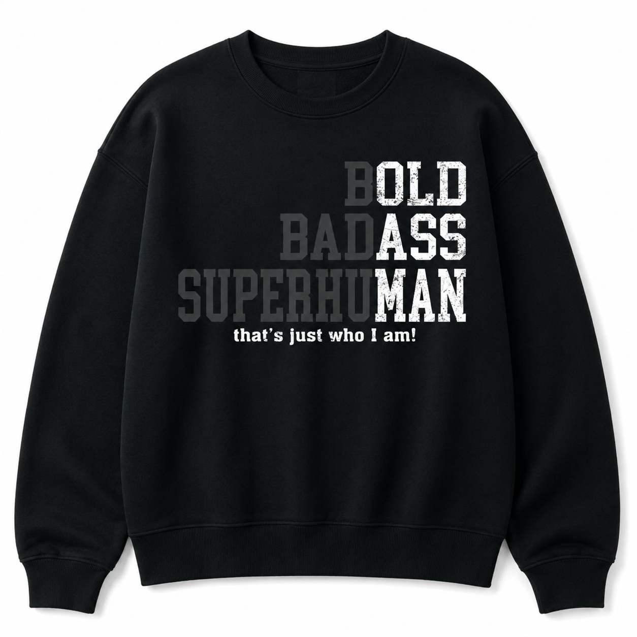 Bold Badass Superhuman Graphic Tee/Sweatshirt/Hoodie