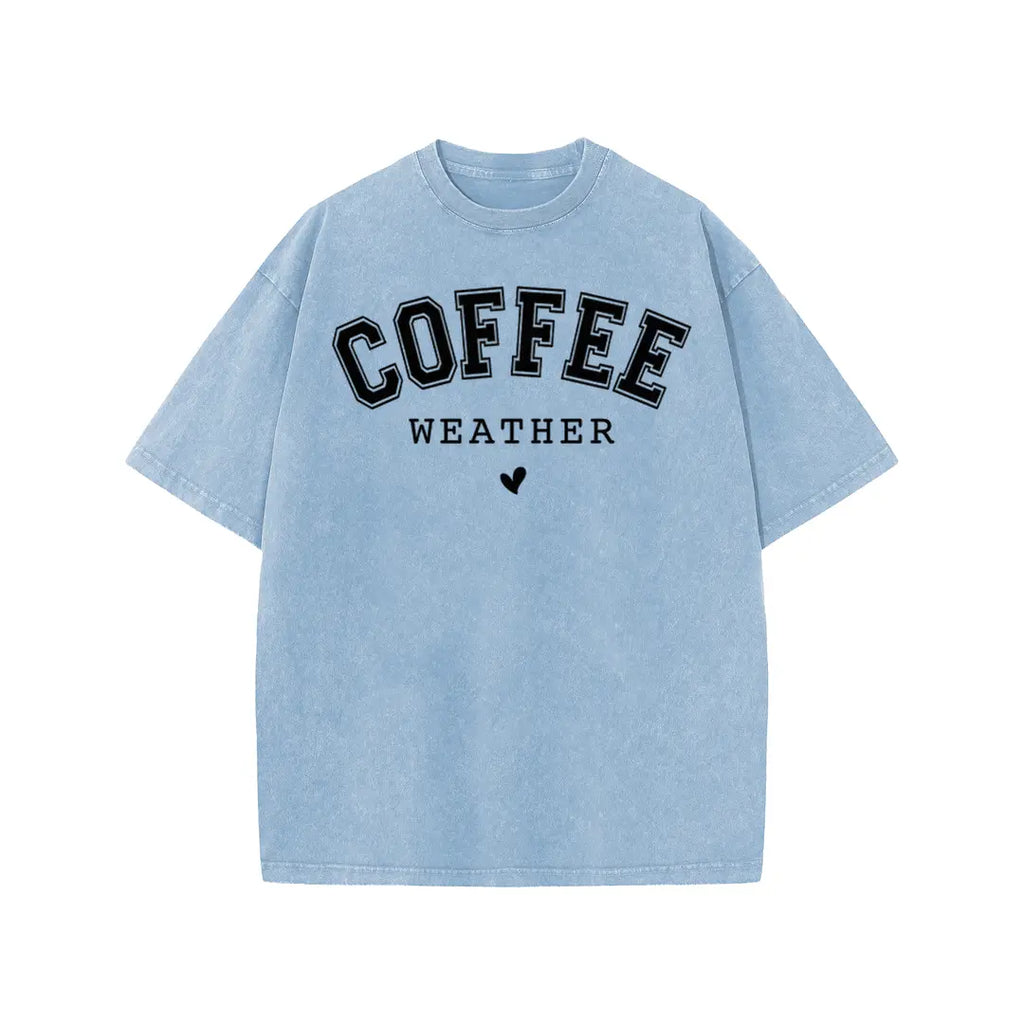 Coffee Weather Shirt/Sweatshirt/Hoodie – Women’s Vintage Washed Coffee Graphic Tee