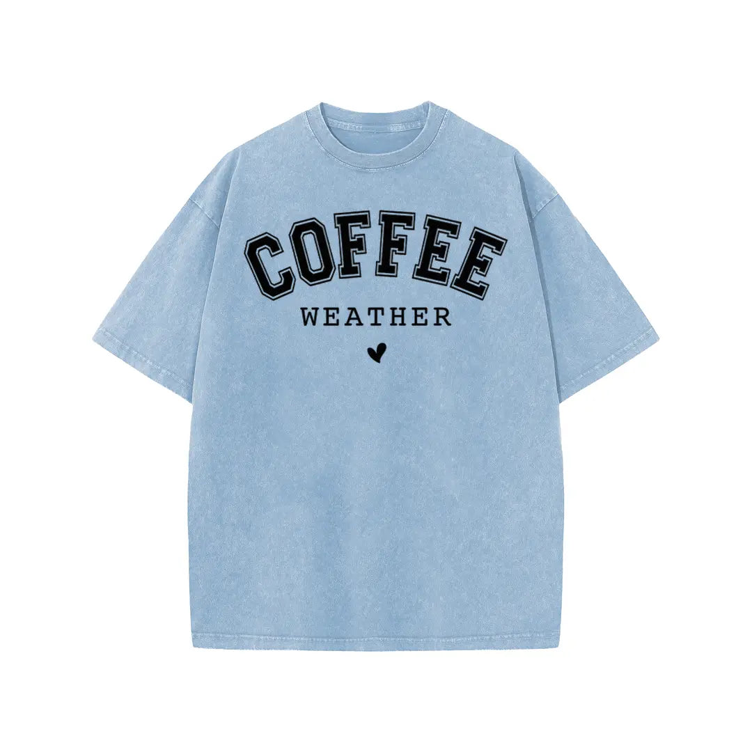 Coffee Weather Shirt/Sweatshirt/Hoodie – Women’s Vintage Washed Coffee Graphic Tee