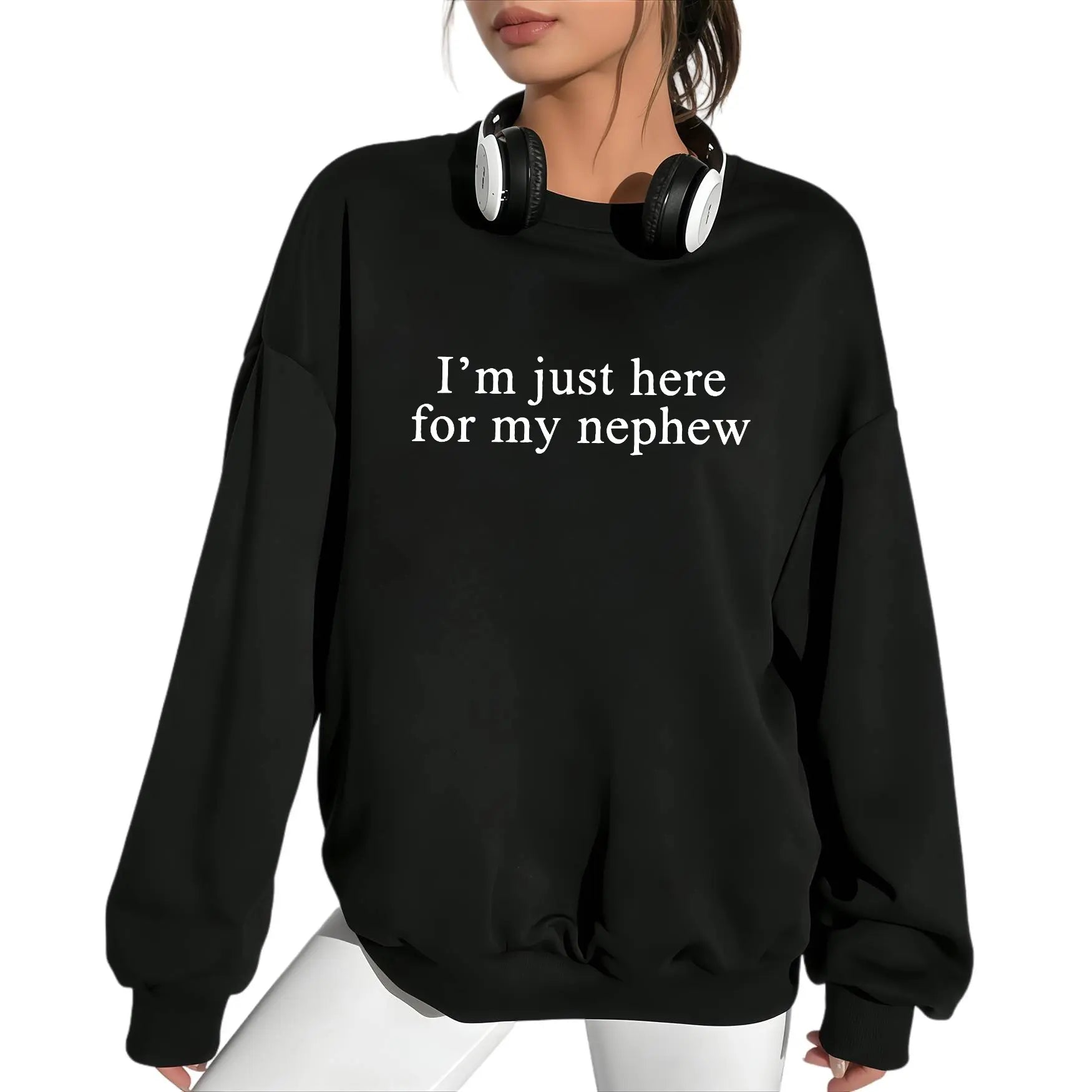 “I’m Just Here For My Nephew” Funny Aunt Shirt/Sweatshirt/Hoodie – Cute Auntie Graphic Tee