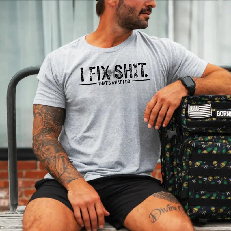 I Fix Sh*t That’s What I Do Shirt Hoodie Sweatshirt, Funny Mechanic Quote Hoodie/Sweatshirt/T-shirt for Men, Blue Collar Workwear Attitude