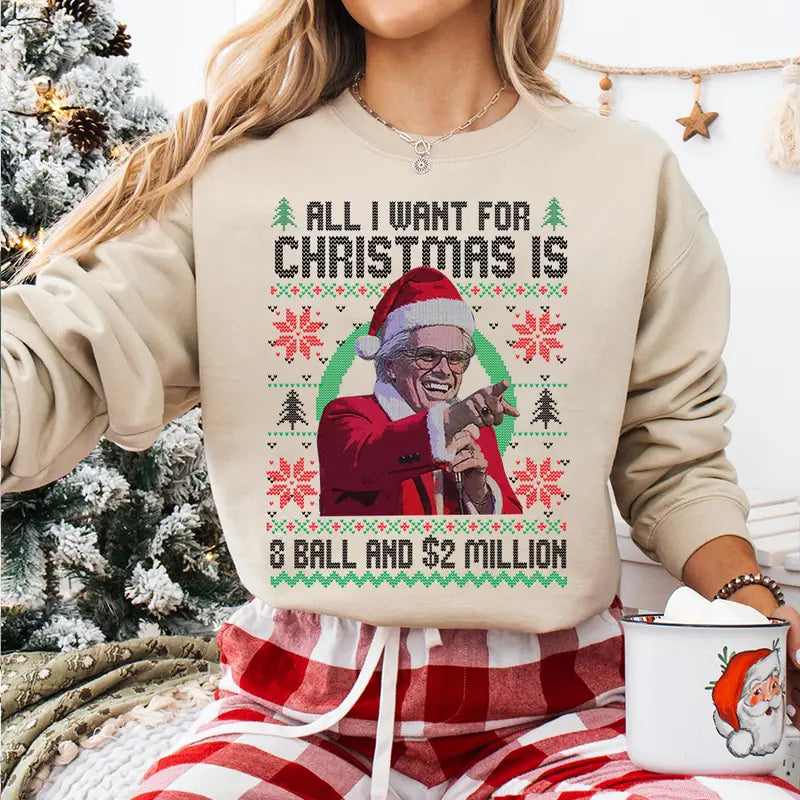 Baby Billy All I Want For Christmas Is A 8-Ball And 2 Million Christmas Sweatshirt , Funny Uncle Baby Billy Ugly Christmas Sweater, The Righteous Gemstones Christmas