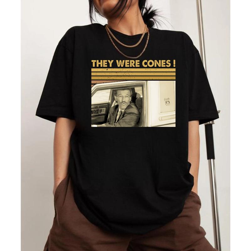 They Were Cones Retro Quote Shirt, Vintage Humor Graphic Tee, Classic Meme Style Unisex T-Shirt, Casual Everyday Wear